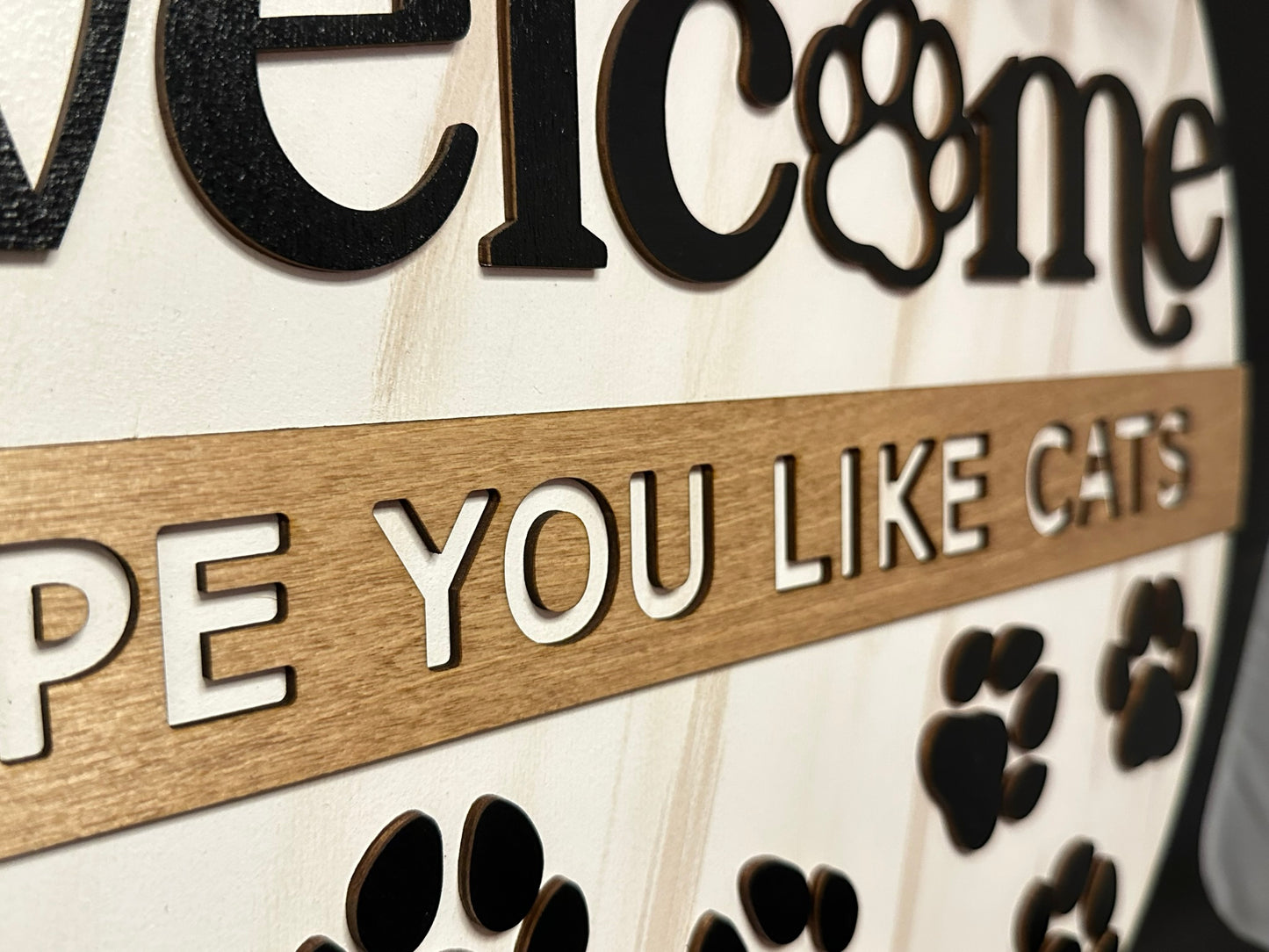 Welcome, Hope You Like Cats Door Sign