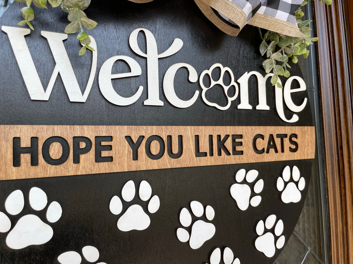 Welcome, Hope You Like Cats Door Sign