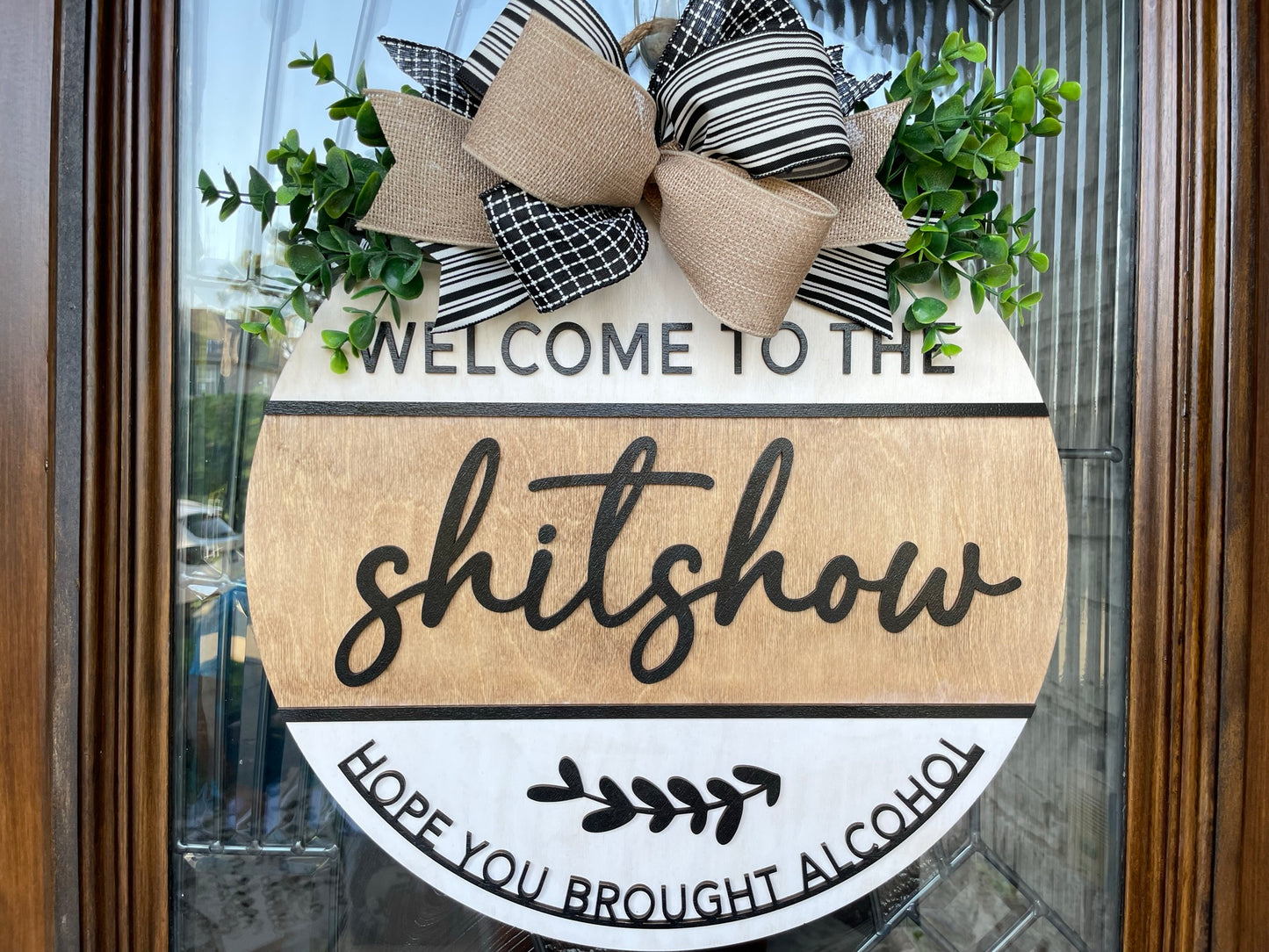 Welcome to the Shitshow Door Sign